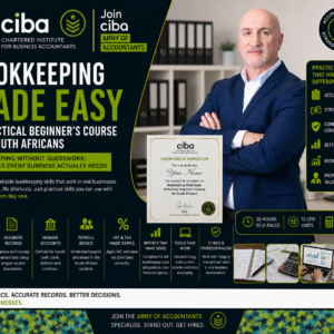 Bookkeeping Made Easy: A Practical Beginner’s Course for South Africans